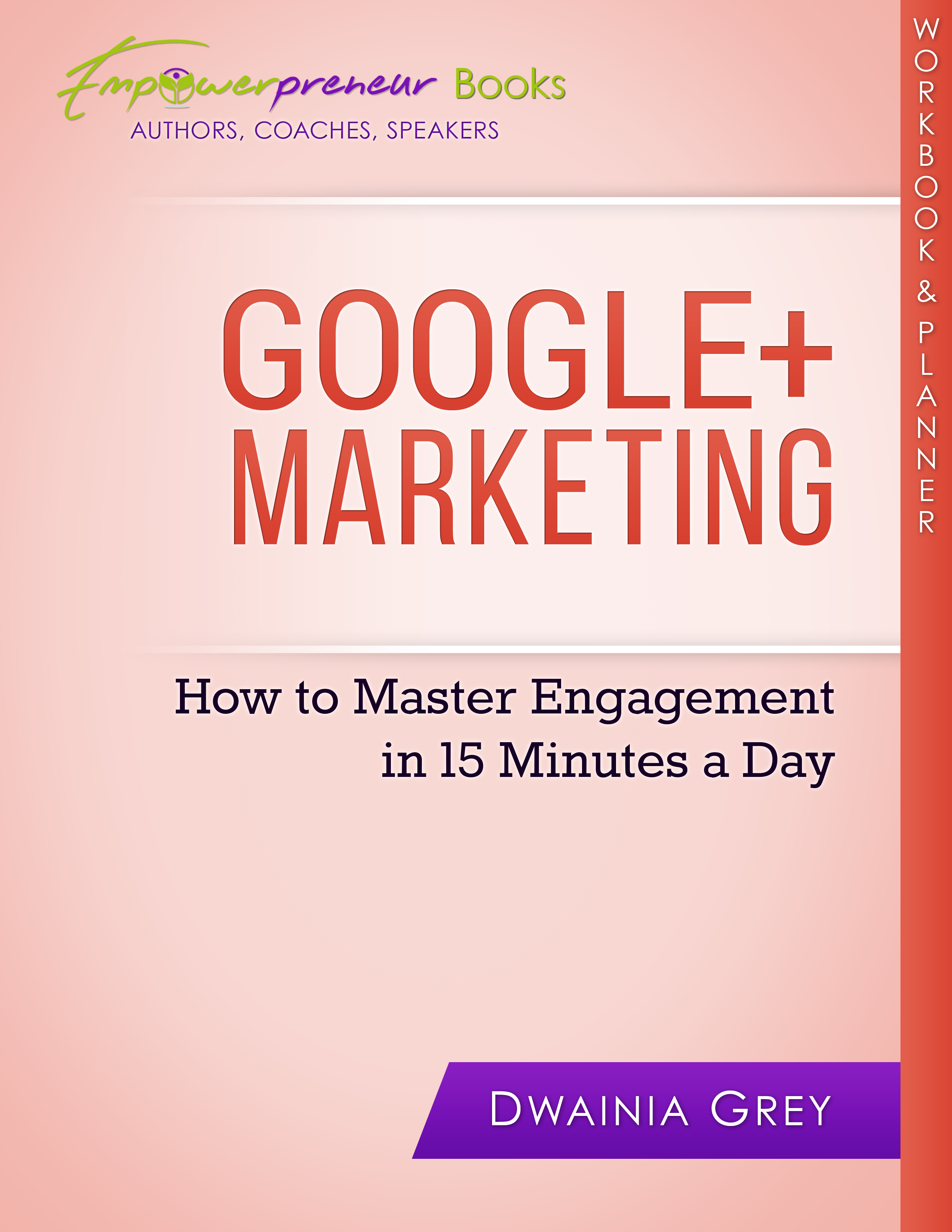 Google Plus Workbook and Planner (PDF) 1 Google Plus Workbook