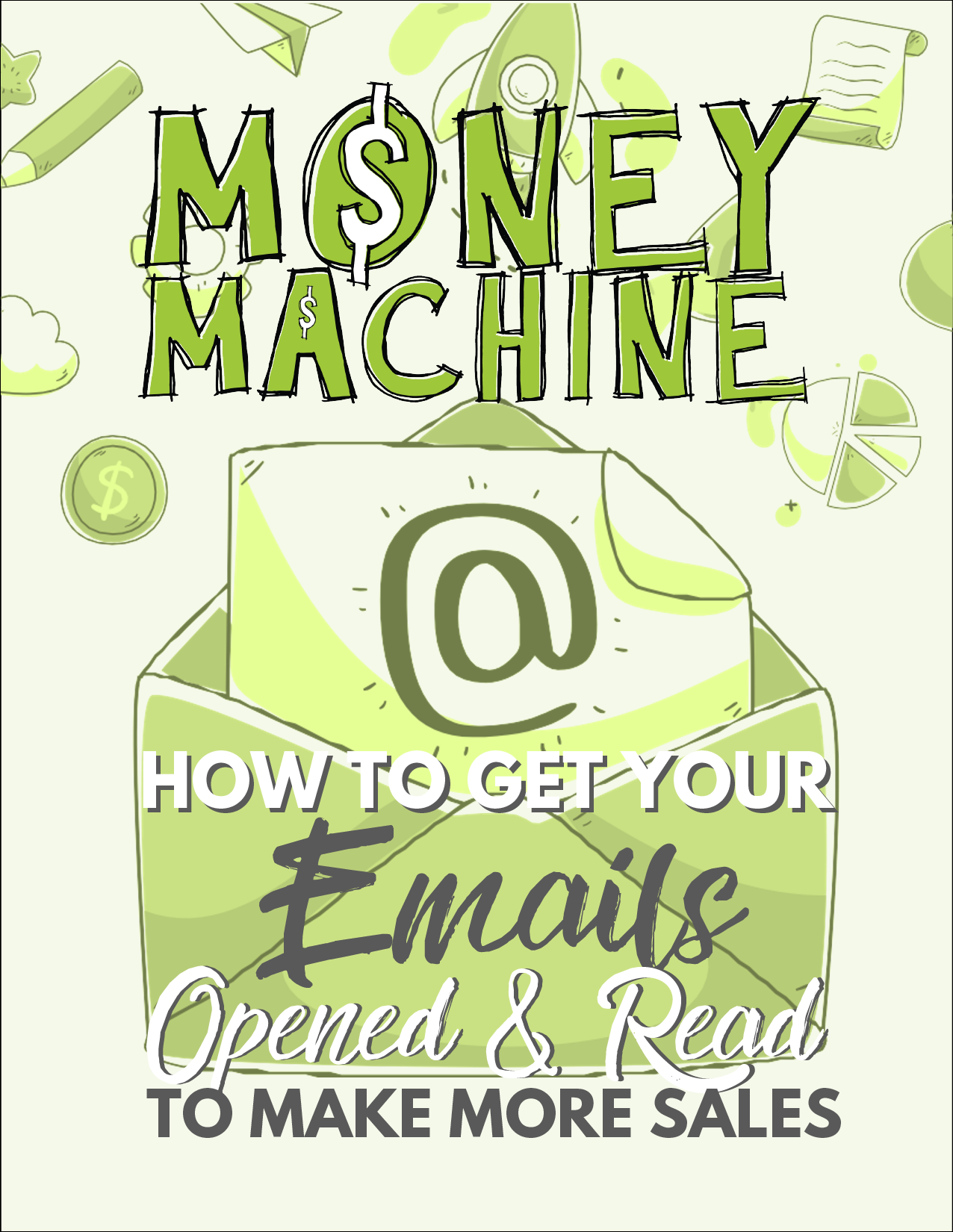 Money in the List 1 How to Get Your Emails Opened and Read