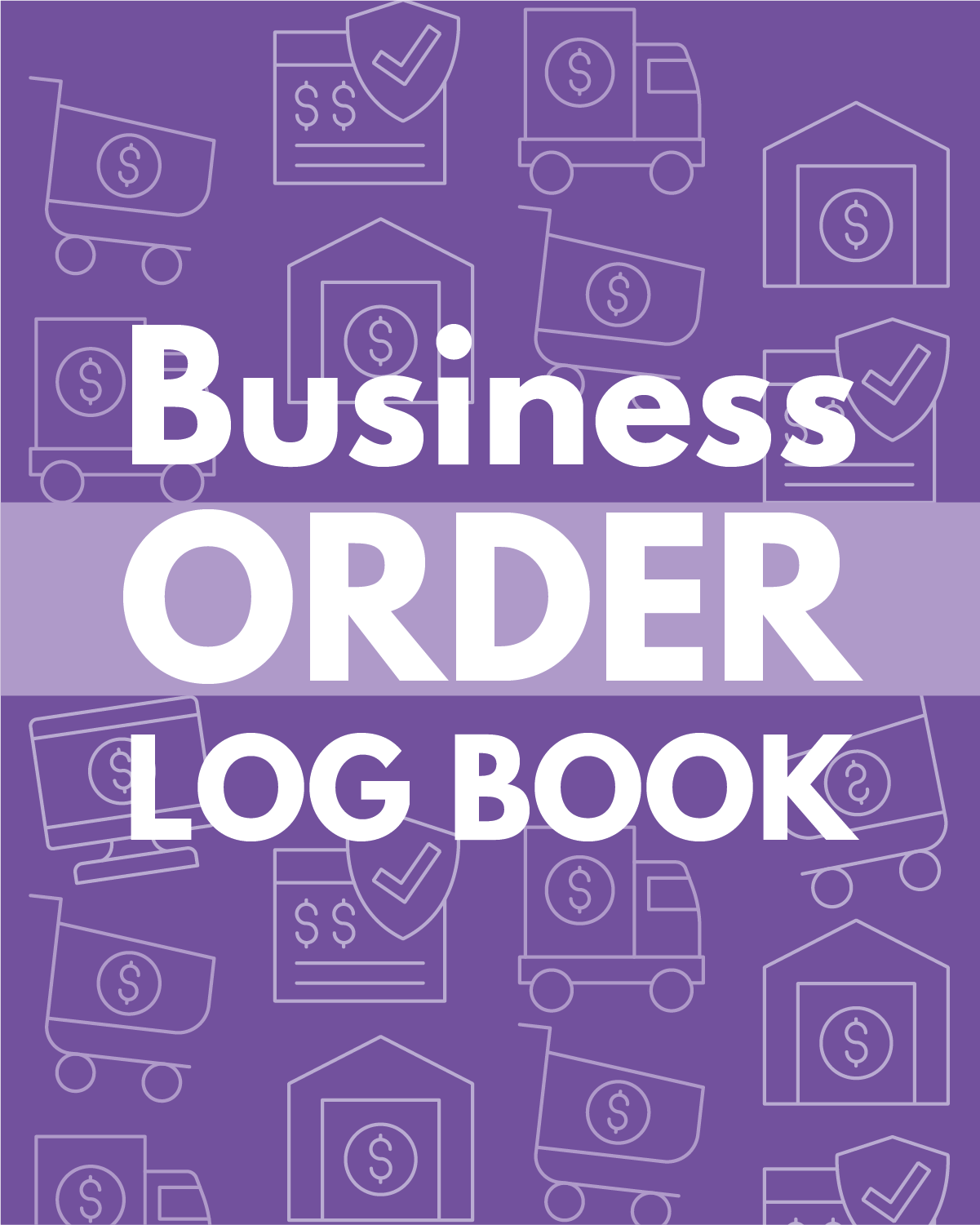 Business Order Log Book: Purple 1 Order Log Book
