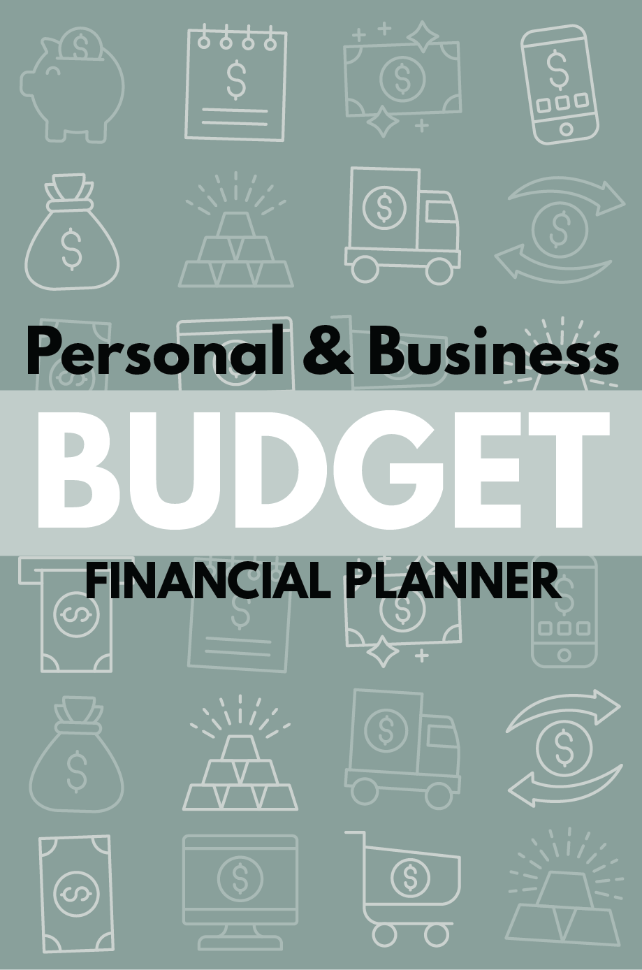 Personal and Business Budget Financial Planner: Grey 1 Personal and Business Budget Financial Planner: Grey