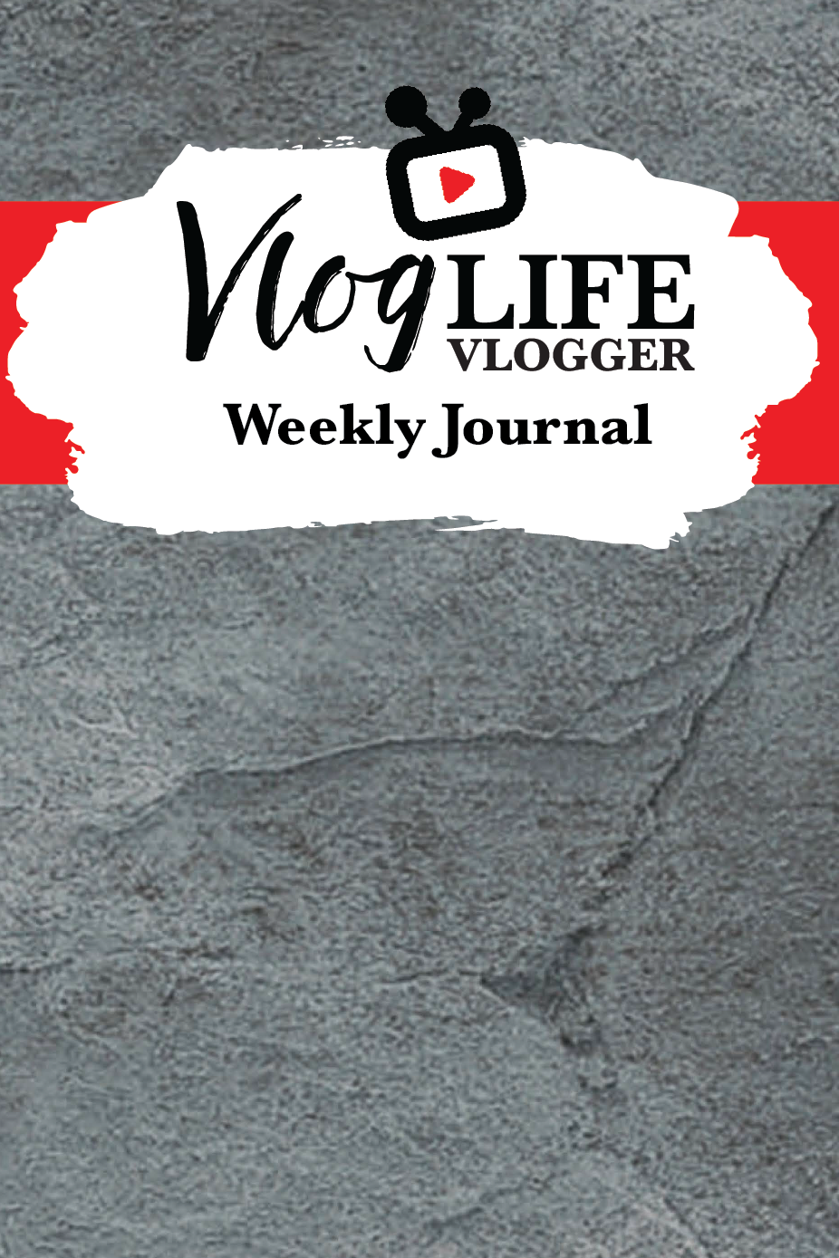 Vlogger Weekly Journal: 52 Week Goal Setting Planner and Organizer 1 Vlogger Weekly Journal